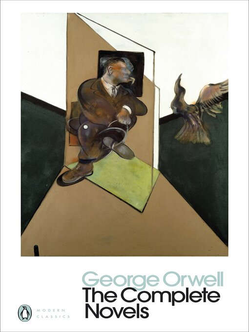 Title details for The Complete Novels of George Orwell by George Orwell - Wait list